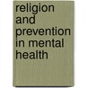 Religion and Prevention in Mental Health door Robert Hess