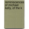 Reminiscences Of Michael Kelly, Of The K door Michael Kelly