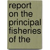 Report On The Principal Fisheries Of The door Lorenzo Sabine