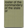Roster Of The Commandery Of The State Of door Military Order of the Commandery