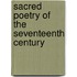 Sacred Poetry Of The Seventeenth Century