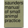 Saunders Manual Of Small Animal Practice by Stephen J. Birchard