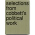 Selections From Cobbett's Political Work