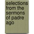 Selections From The Sermons Of Padre Ago