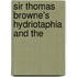 Sir Thomas Browne's Hydriotaphia And The