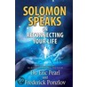 Solomon Speaks on Reconnecting Your Life door Frederick Ponzlov