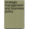 Strategic Management and Business Policy door Thomas L. Wheelen