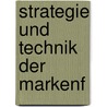 Strategie und Technik der Markenf door Franz-Rudolf Esch