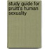 Study Guide For Pruitt's Human Sexuality