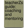TeacherŽs Guide: Coaching and Mentoring door Judith Tolhorst