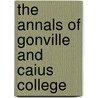 The Annals Of Gonville And Caius College door John Caius