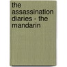 The Assassination Diaries - the Mandarin door Maddy D'Eath