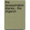 The Assassination Diaries - the Oligarch door Maddy D'Eath