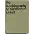 The Autobiography Of Elizabeth M. Sewell