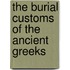The Burial Customs of the Ancient Greeks