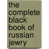 The Complete Black Book of Russian Jewry