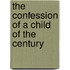 The Confession of a Child of the Century