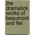 The Dramatick Works Of Beaumont And Flet