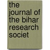 The Journal Of The Bihar Research Societ door Bihar Research Society