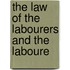 The Law Of The Labourers And The Laboure