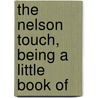 The Nelson Touch, Being A Little Book Of by Walter Jerrold