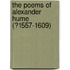 The Poems Of Alexander Hume (?1557-1609)