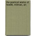 The Poetical Works Of Howitt, Milman, An