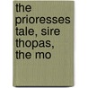 The Prioresses Tale, Sire Thopas, The Mo door Geoffrey Chaucer