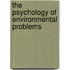 The Psychology Of Environmental Problems