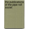 The Publications Of The Pipe Roll Societ door London Pipe Roll Society