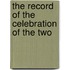 The Record Of The Celebration Of The Two