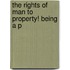 The Rights Of Man To Property! Being A P