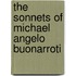 The Sonnets Of Michael Angelo Buonarroti