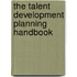 The Talent Development Planning Handbook