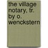 The Village Notary, Tr. By O. Wenckstern