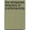 The Whispered Directory of Craftsmanship door Vittoria Filippi Gabardi