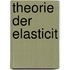 Theorie Der Elasticit