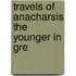 Travels of Anacharsis the Younger in Gre