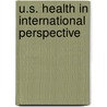 U.S. Health in International Perspective door Panel on Understanding Cross-National Health Differences Among High-Income Countries