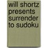 Will Shortz Presents Surrender to Sudoku