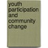 Youth Participation and Community Change