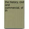 the History, Civil and Commercial, of Th door Bryan Edwards