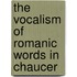 the Vocalism of Romanic Words in Chaucer