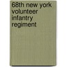 68th New York Volunteer Infantry Regiment by Ronald Cohn