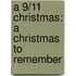 A 9/11 Christmas: A Christmas to Remember