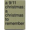 A 9/11 Christmas: A Christmas to Remember door Michael Pascoe