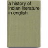 A History Of Indian Literature In English by Arvind Krishna Mehrotra