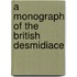 A Monograph Of The British Desmidiace