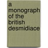 A Monograph Of The British Desmidiace door West