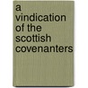 A Vindication Of The Scottish Covenanters by Thomas M'Crie